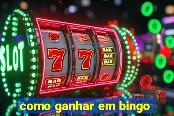 como ganhar em bingo